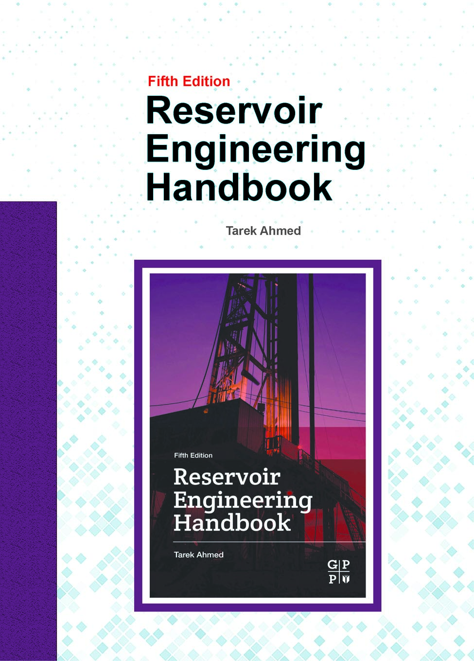 Reservoir Engineering Handbook - Fifth Edition
